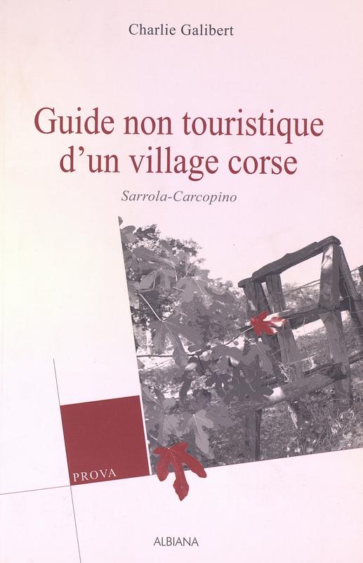 >Guide non touristique d'un village corse