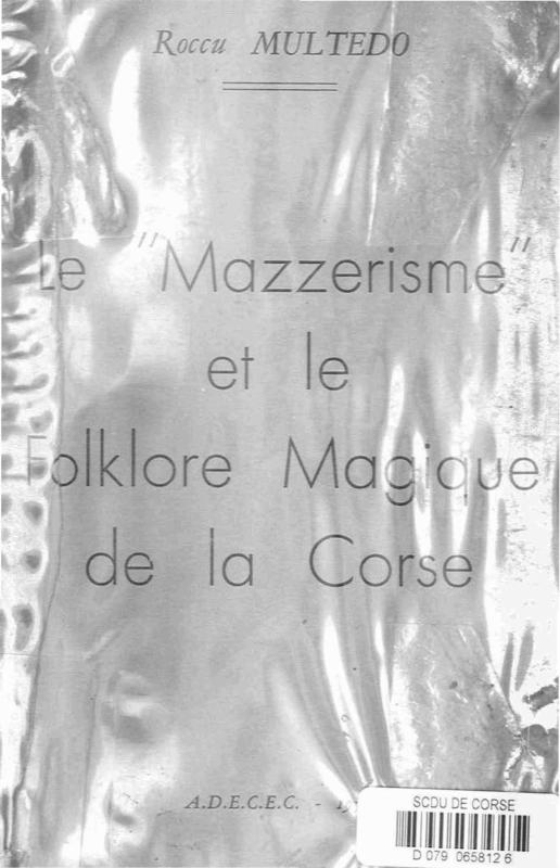 >Le Mazzerisme et le folkore magique de la Corse