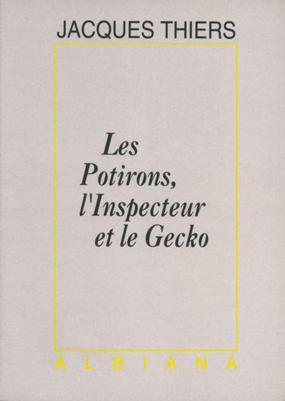 >Les Potirons, l'Inspecteur et le Gecko
