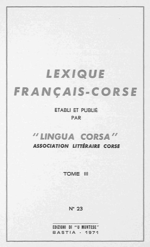 >Lexique français-corse. Tome 3 / Lingua Corsa