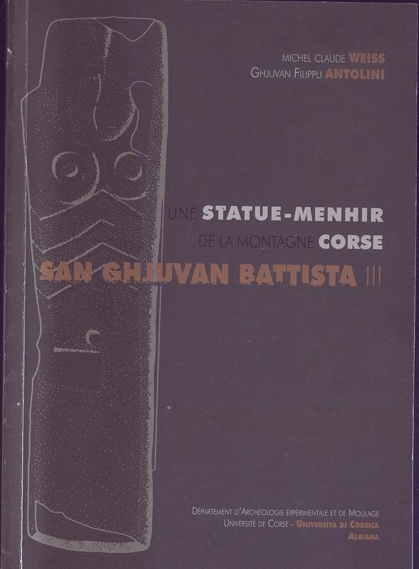 >Une statue-menhir de la montagne corse
San Ghiuvan Battista III