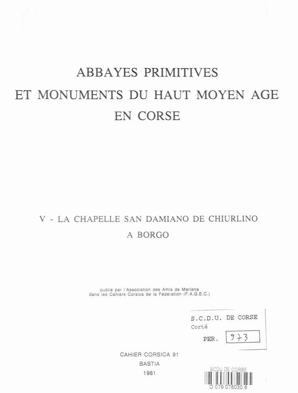 Cahiers Corsica N° 91 - Abbayes primitives et monuments du haut Moyen Age en Corse