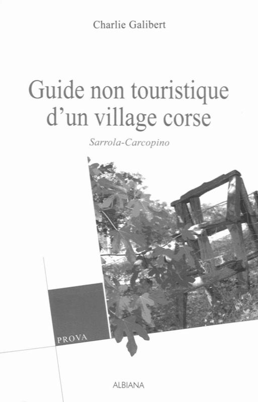 >Guide non touristique d'un village corse