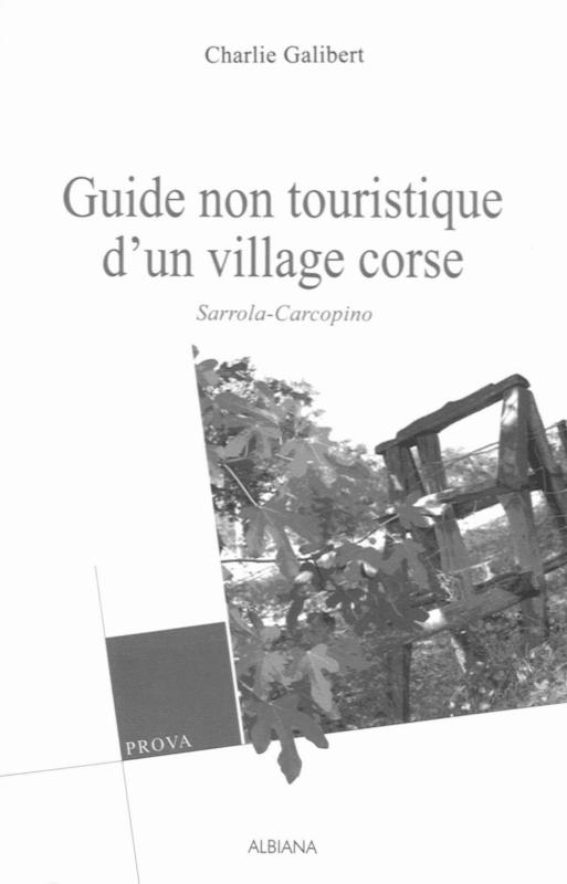 >Guide non touristique d'un village corse