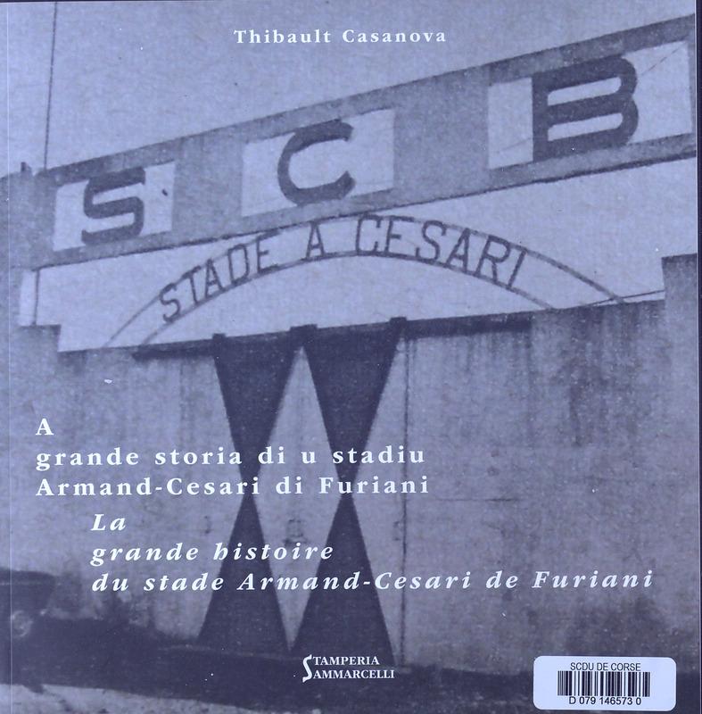 >A grande storia di u stadiu Armand-Cesari di Furiani