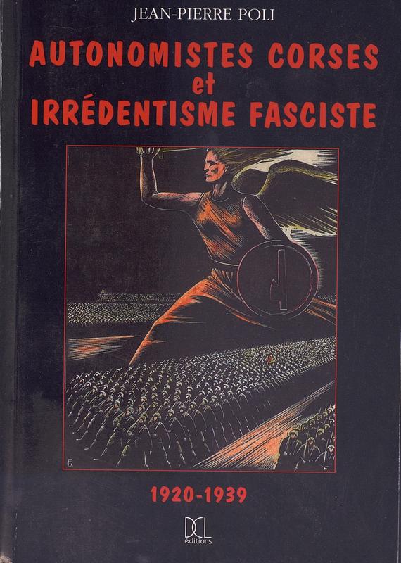 >Autonomistes corses et irrédentisme fasciste 1920-1939