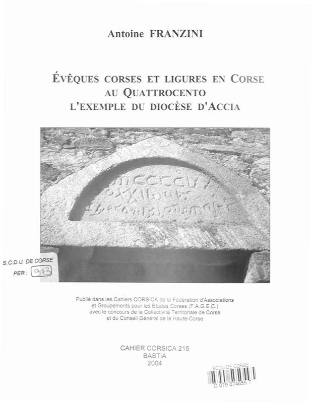 >Cahiers Corsica N° 215 - Evêques corses et ligures en Corse au Quattrocento, l'exemple du diocèse d'Accia