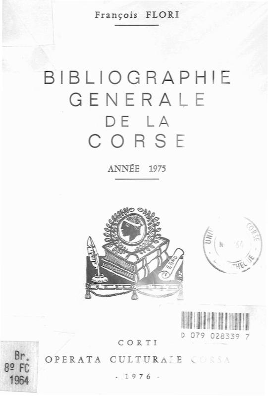 >Bibliographie générale de la Corse Année 1975