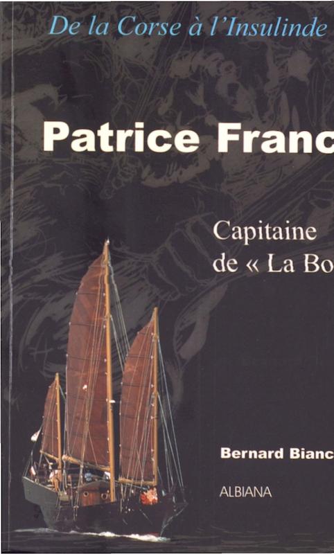 >Patrice Franceschi aventurier - Capitaine de « La Boudeuse »