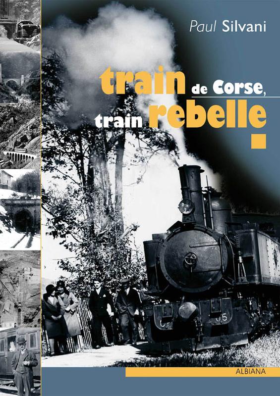 >Train de Corse, train rebelle