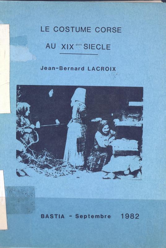 >Le costume corse au XIXème siècle