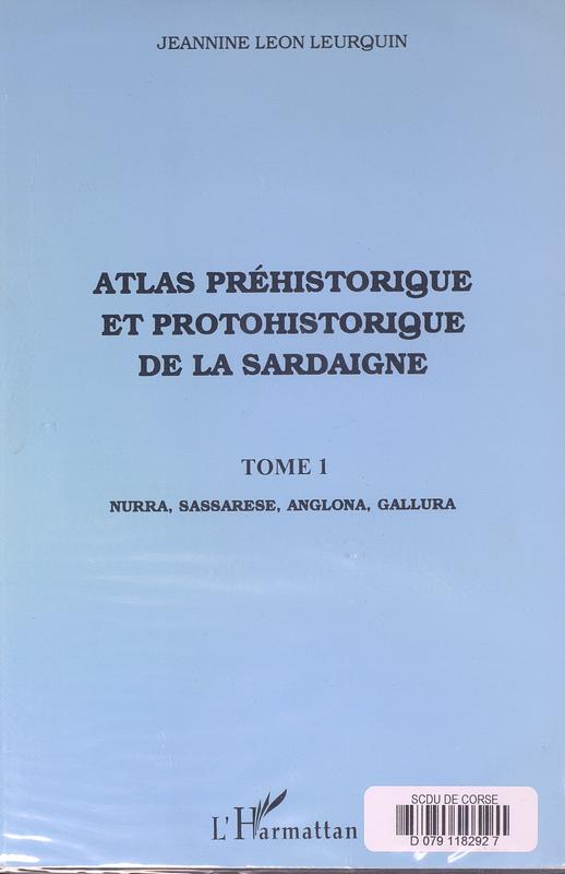 >Atlas préhistorique et protohistorique de la Sardaigne. Fascicule 1