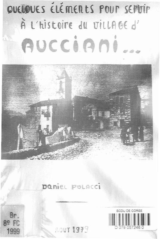 Quelques éléments pour servir à l'histoire du village d'Aucciani...