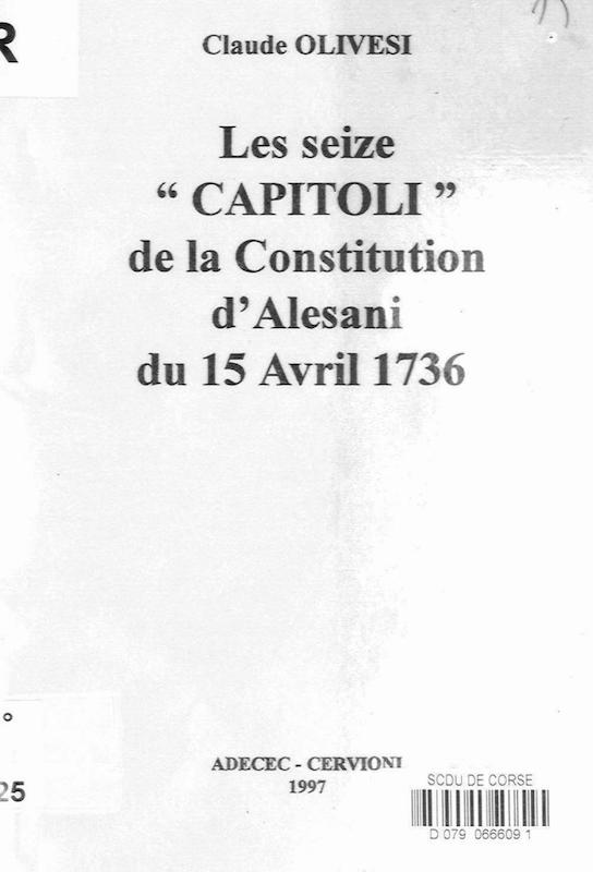 >Les seize Capitoli de la Constitution d'Alesani du 15 Avril 1736