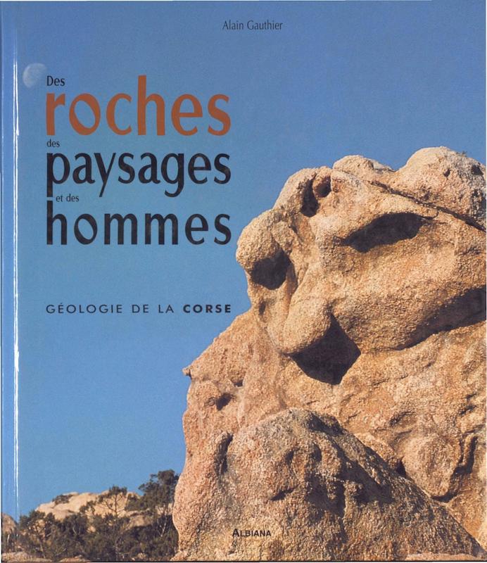 >Des roches des paysages et des hommes