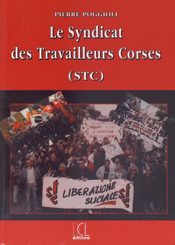 >Le Syndicat des Travailleurs Corses (STC)