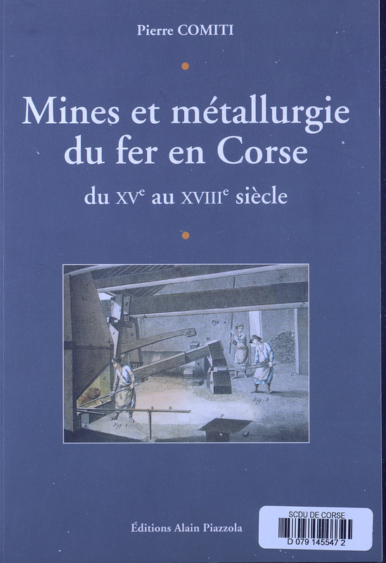>Mines et métallurgie du fer en Corse du XVè au XXVIIIè siècle