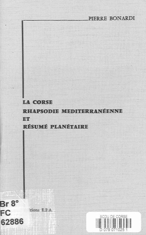 La Corse rhapsodie méditerranéenne et résumé planétaire