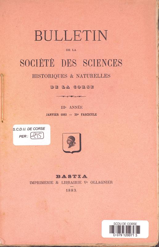 >Bulletin de la Société des Sciences Historiques et Naturelles de la Corse, 25e fascicule, janvier 1883