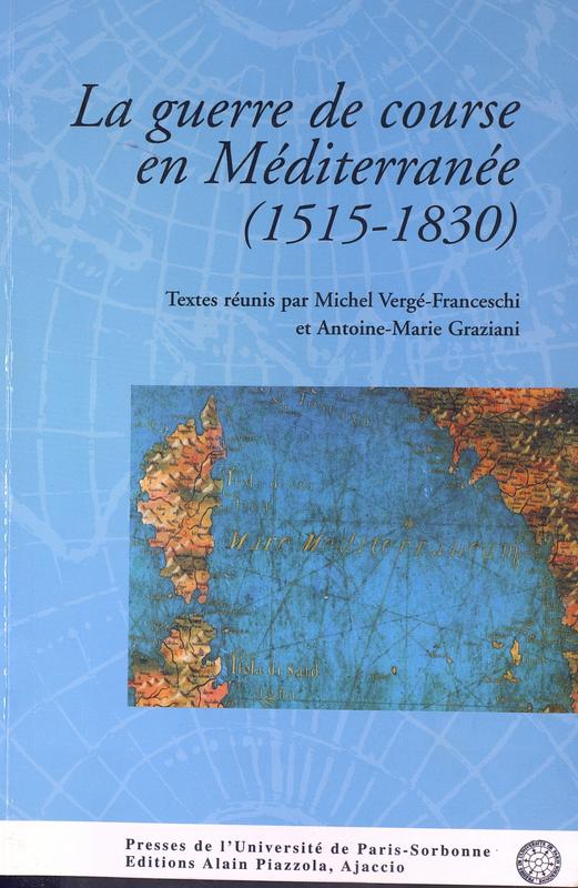 La guerre de course en Méditerranée (1515-1830)