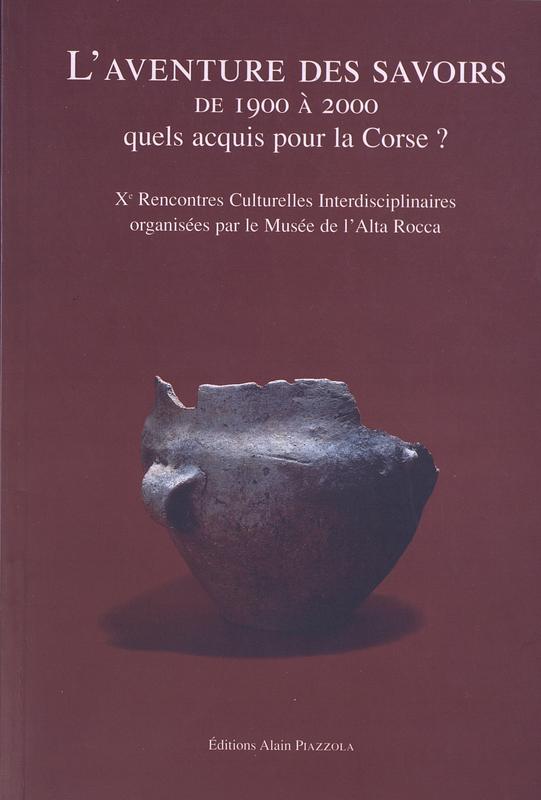 L'aventure des savoirs de 1900 à 2000, quels acquis pour la Corse ?