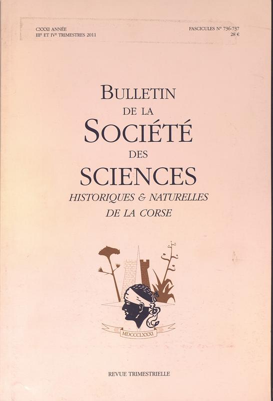 Bulletin de la Société des Sciences Historiques et Naturelles de la Corse, fascicules n° 736-737, CXXXI année, IIIe et IVe trimestre 2011