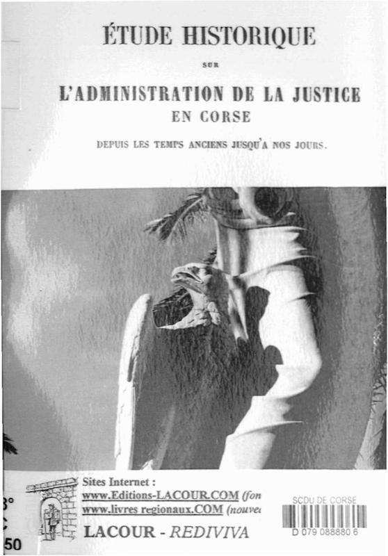 Etude historique sur l'administration de la justice depuis les temps anciens jusqu'à nos jours