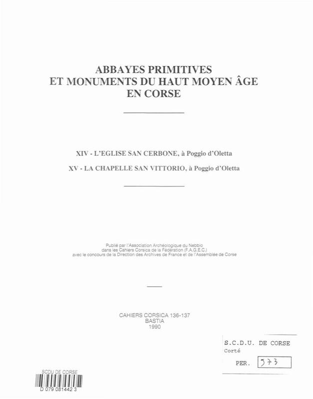 >Cahiers Corsica N° 136-137 - Abbayes primitives et monuments du haut Moyen Age en Corse -