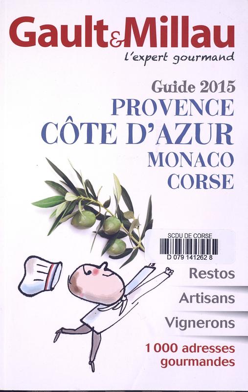 Guide 2015, Provence, Côte d'Azur, Monaco, Corse