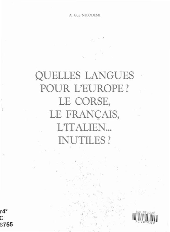 >Quelles langues pour l'Europe? Le corse, le français, l'italien... inutiles?