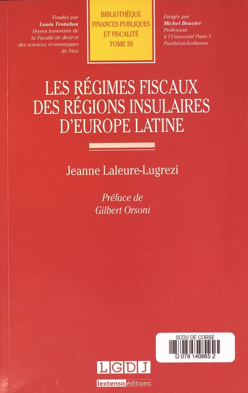 Les régimes fiscaux des régions insulaires d'Europe latine