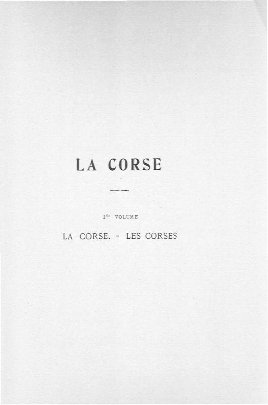 >La Corse dans ses rapports séculaires avec la France jusqu'en 1796