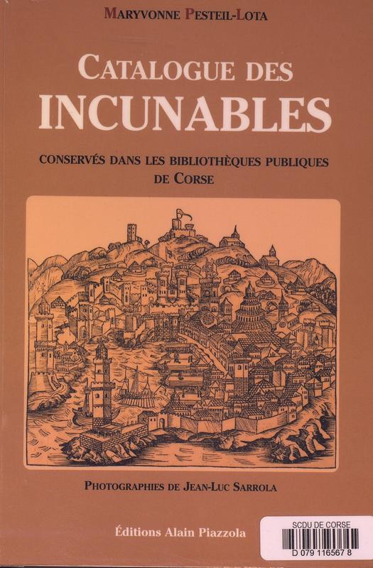 Catalogue des incunables conservés dans les bibliothèques publiques de Corse