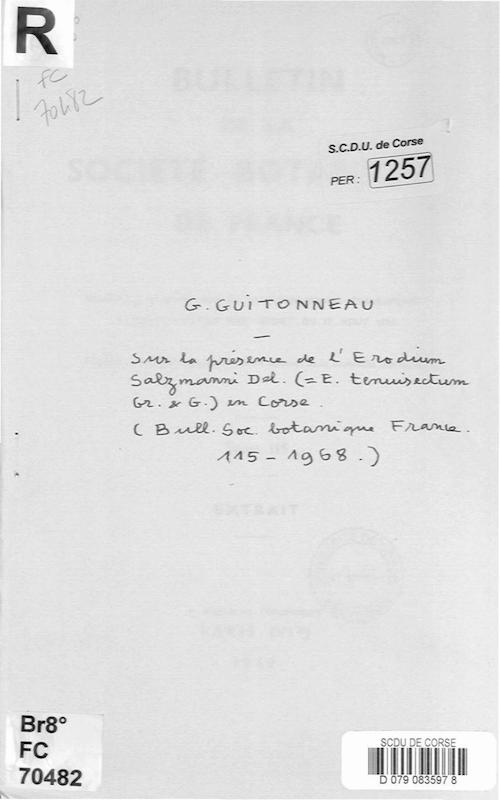 >Sur la présence de Erodium salzmannii Del. tenuisectum Gr. et G. en Corse