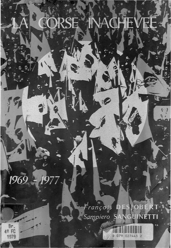 >La Corse inachevée 1969-1977