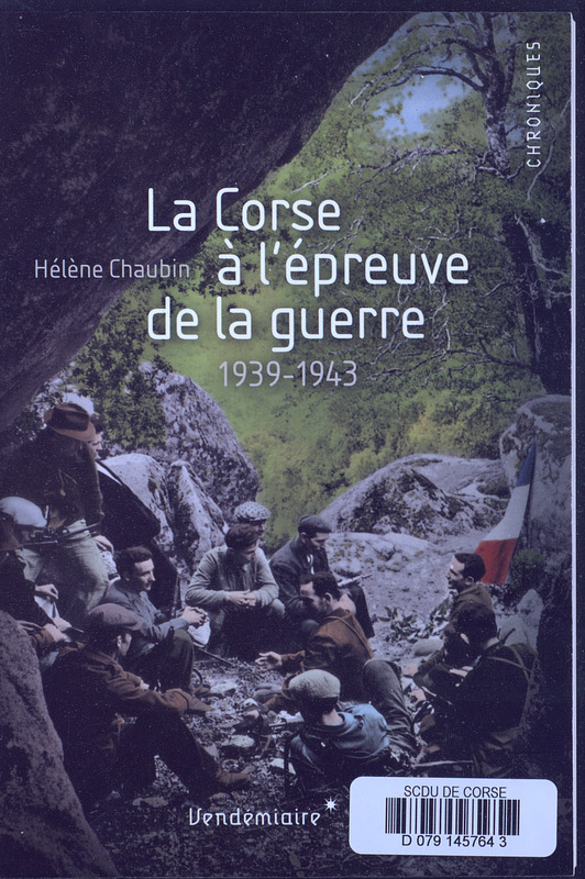 >La Corse à l'épreuve de la guerre, 1939-1943