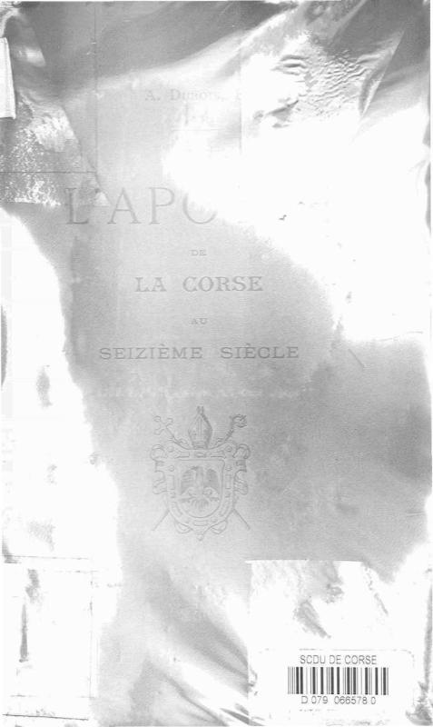 >L’apôtre de la Corse au seizième siècle