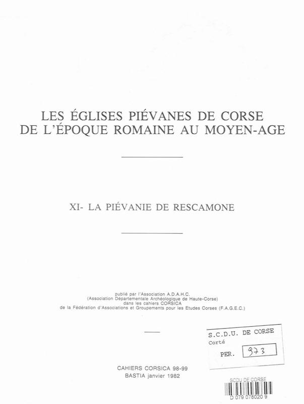 >Cahiers Corsica N° 98-99 : Les églises piévanes de Corse de l'époque romaine au Moyen-Âge