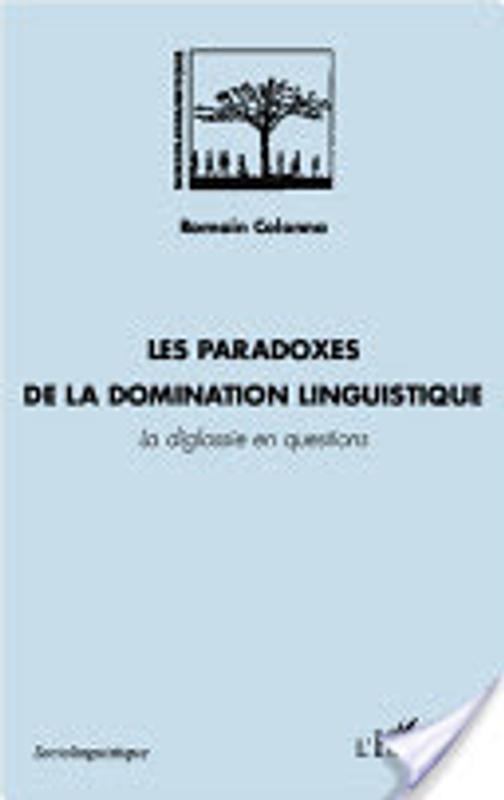 Les paradoxes de la domination linguistique