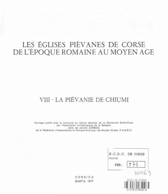 >Cahiers Corsica N° 63 - Les églises piévanes de Corse à l'Epoque Romaine au Moyen Age