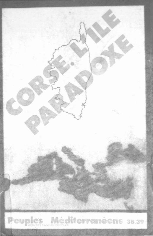 >Corse. L'île paradoxe