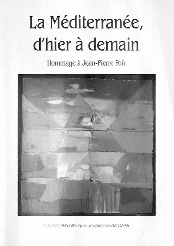 >La méditerranée, d'hier à demain
