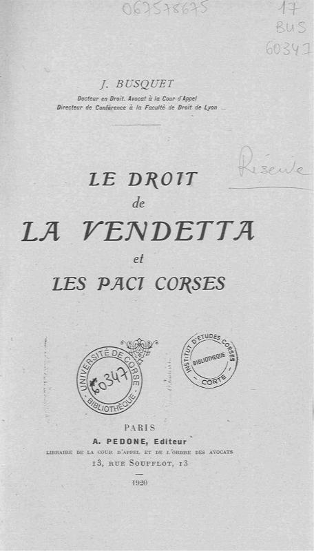 >Le droit de la vendetta et les paci corses
