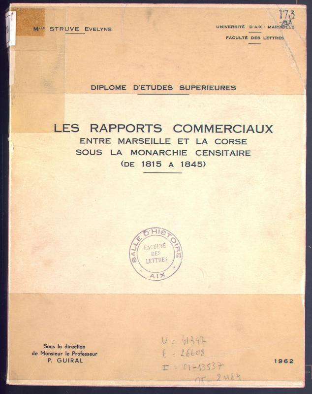 >Les rapports commerciaux entre Marseille et la Corse sous la monarchie censitaire (de 1815 à 1845)