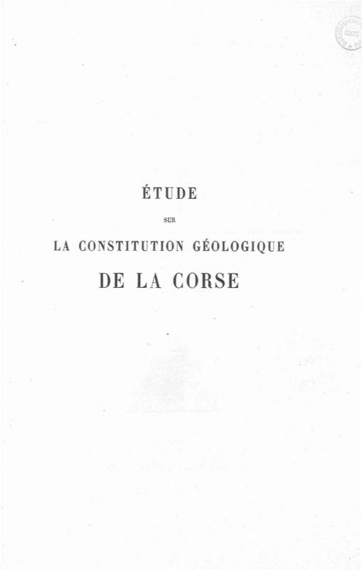 >Étude sur la constitution géologique de la Corse