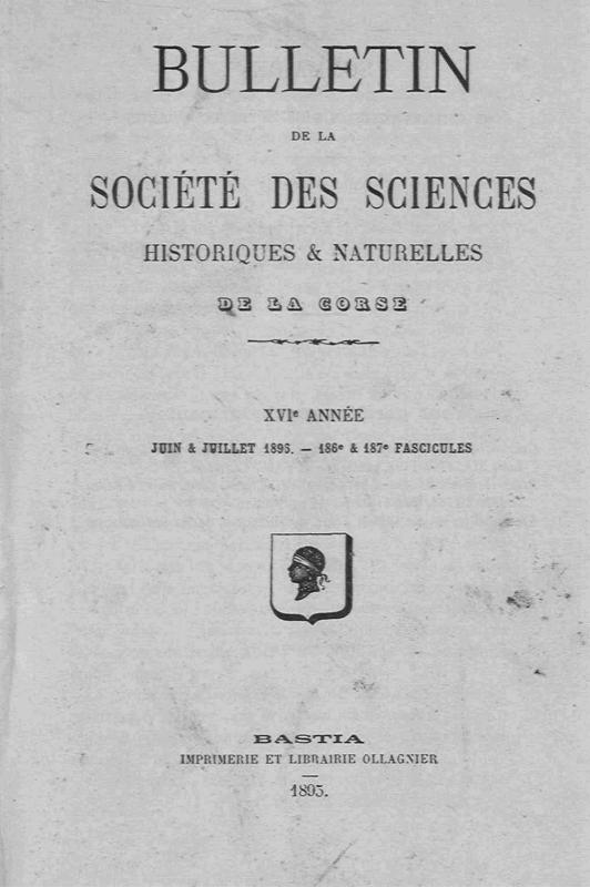>Bulletin de la Société des Sciences Historiques et Naturelles de la Corse, 186e et 187e fascicules, juin-juillet 1896