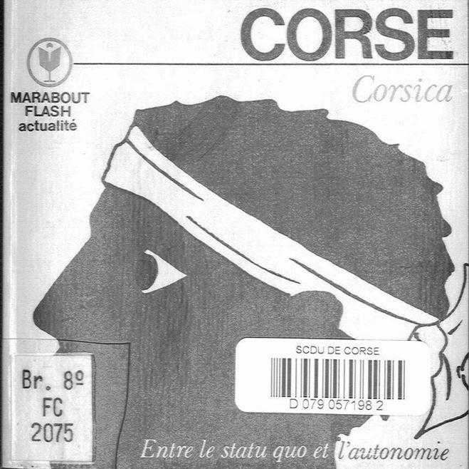 >Corse Corsica : Entre le statu quo et l'autonomie