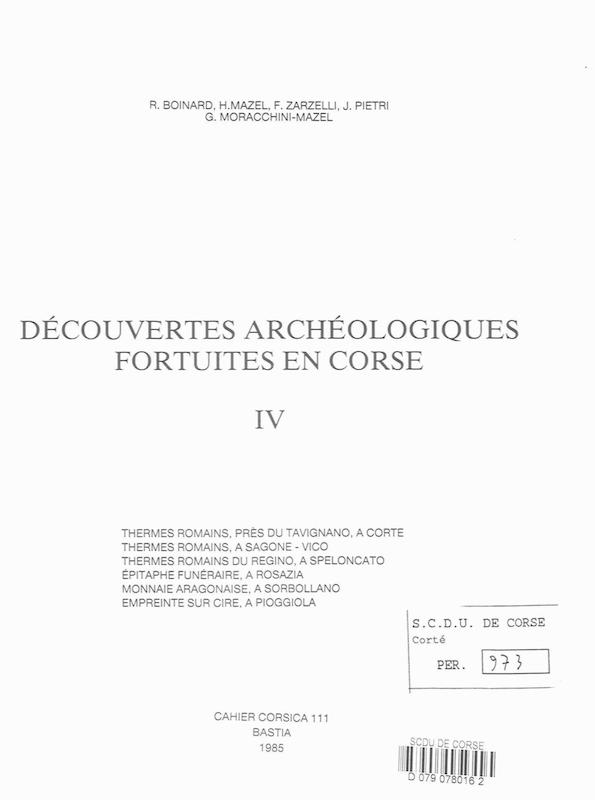 >Cahiers Corsica N° 111 Découverte archéologiques fortuites en Corse IV 1985