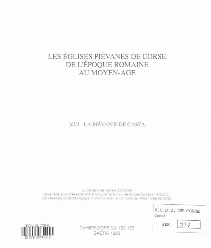 >Cahiers Corsica N° 152-153 Les églises piévanes de Corse de l'époque romaine au Moyen-Age 1993
