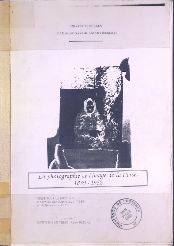 >La photographie et l'image de la Corse 1839-1962